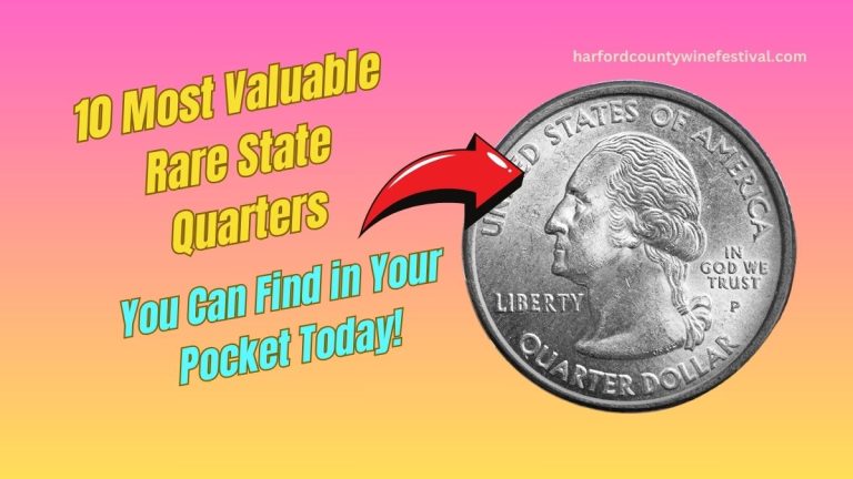 10 Most Valuable Rare State Quarters You Can Find in Your Pocket Today!