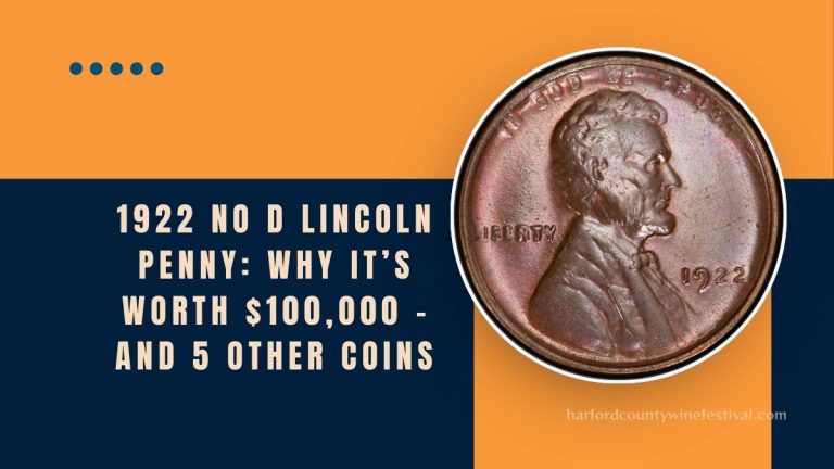 1922 No D Lincoln Penny: Why It’s Worth $100,000 – And 5 Other Coins That Could Make You Rich