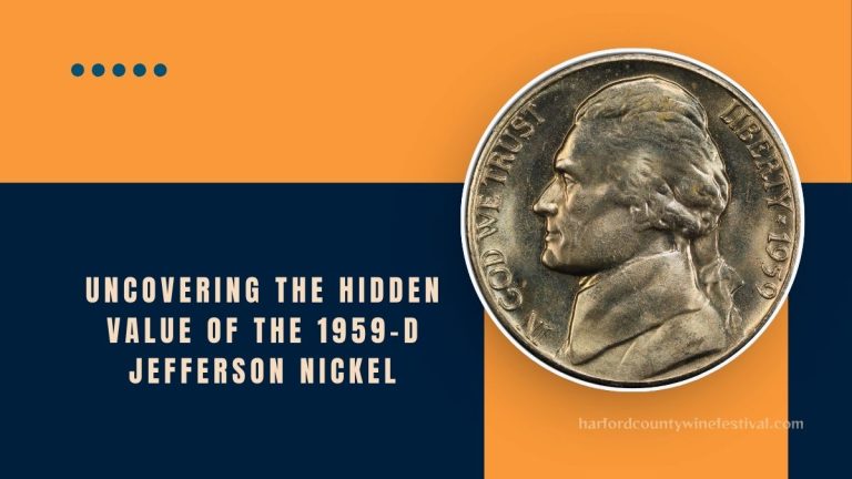 Uncovering The Hidden Value Of The 1959-D Jefferson Nickel: A Modern Collector's Treasure