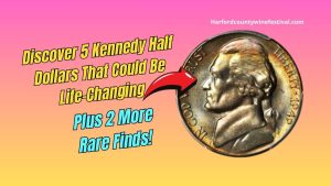 Discover 5 Kennedy Half Dollars That Could Be Life-Changing- Plus 2 More Rare Finds!