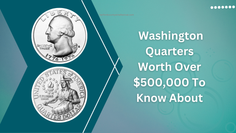 Revealing Hidden Gems: Washington Quarters Worth Over $500,000 To Know About