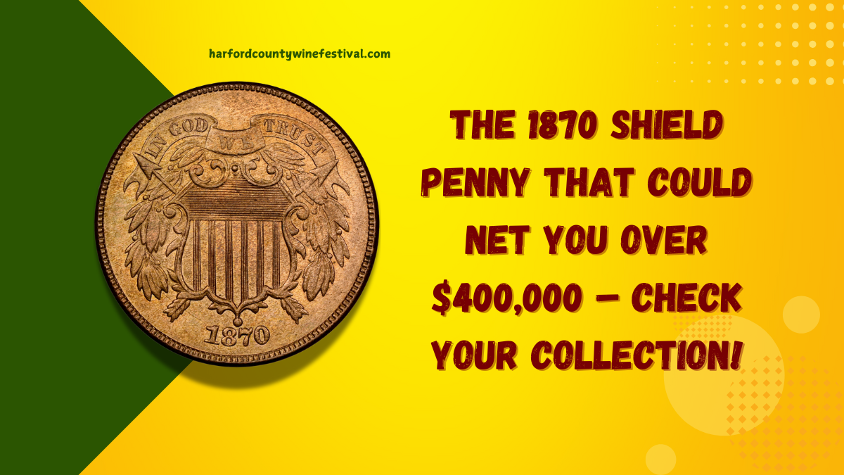 The 1870 Shield Penny That Could Net You Over $400,000 – Check Your Collection!