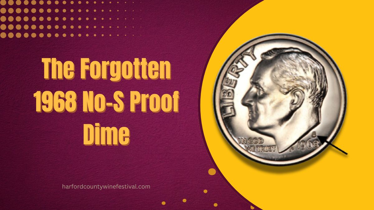 The Forgotten 1968 No-S Proof Dime: Could You Be Holding Its $350,000 Value?