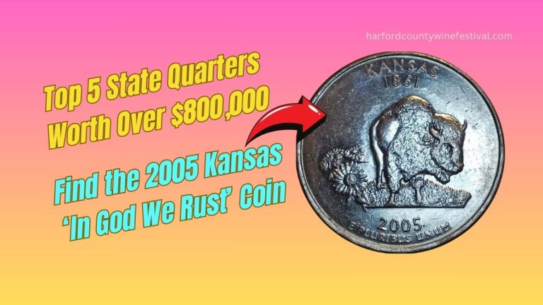 Top 5 State Quarters Worth Over $800,000: Find the 2005 Kansas ‘In God We Rust’ Coin