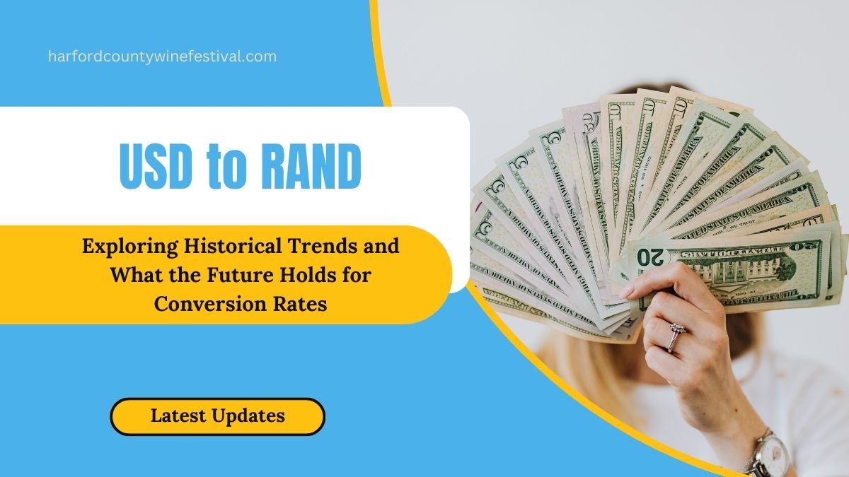 USD to RAND: Exploring Historical Trends and What the Future Holds for Conversion Rates