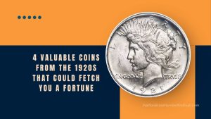 4 Valuable Coins from the 1920s That Could Fetch You a Fortune