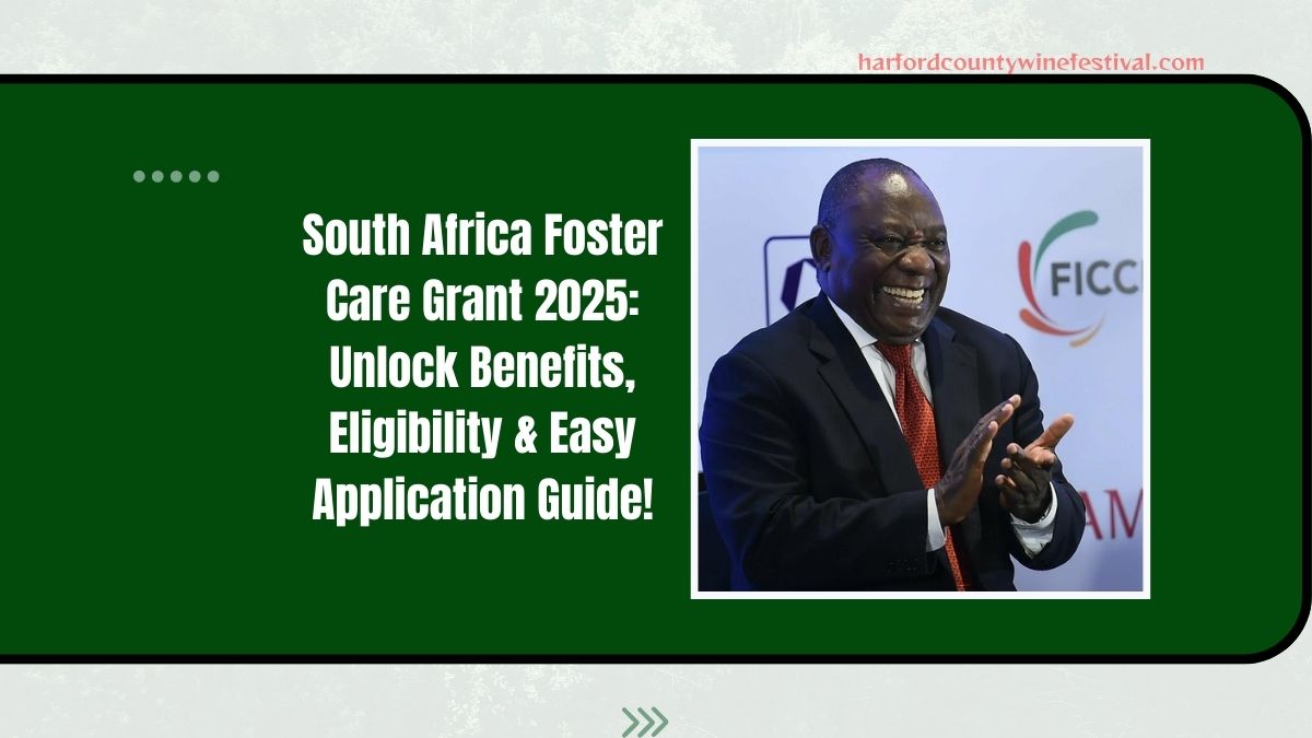 South Africa Foster Care Grant 2025: Unlock Benefits, Eligibility & Easy Application Guide!