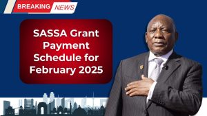 SASSA Grant Payment Schedule for February 2025